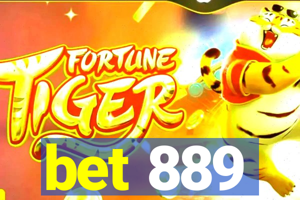 bet 889